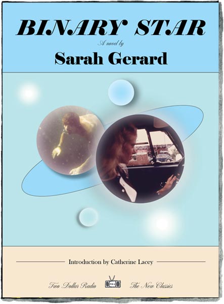 BINARY STAR レコード 2枚セット Binary Star by Sarah Gerard | Two Dollar Radio