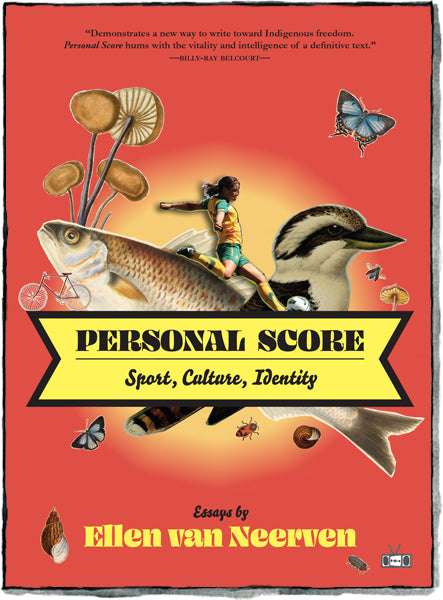 Personal Score: Sport, Culture, Identity, essays by Ellen van Neerven