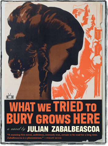 What We Tried to Bury Grows Here (FORTHCOMING)