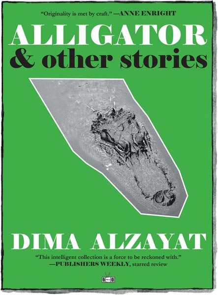 Alligator and Other Stories by Dima Alzayat front book cover