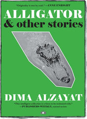 Alligator and Other Stories by Dima Alzayat front book cover