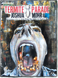 Front cover of Termite Parade by Joshua Mohr