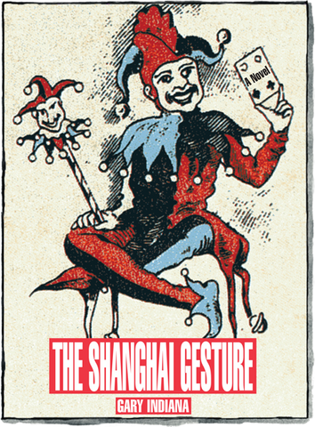 The Shanghai Gesture (Out of Print)