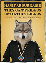 They Can't Kill Us Until They Kill Us (Hardcover) by Hanif Abdurraqib (Two Dollar Radio, 2022)