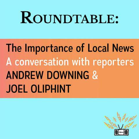 Roundtable: The Importance of Local News