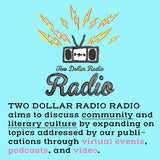 All About Two Dollar Radio Radio logo art with mission statement