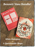 Bennett Sims author of A Questionable Shape and White Dialogues