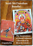 The Incantations of Daniel Johnston and Crapalachia by Scott McClanahan