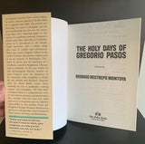 The Holy Days of Gregorio Pasos a novel by Rodrigo Restrepo Montoya, gatefold paperback