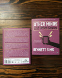Front and back book cover of Other Minds and Other Stories by Bennett Sims (Two Dollar Radio, 2023)