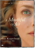 A Mouthful of Air, movie tie in edition, a novel by Amy Koppelman (Two Dollar Radio)
