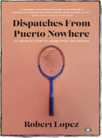Dispatches From Puerto Nowhere