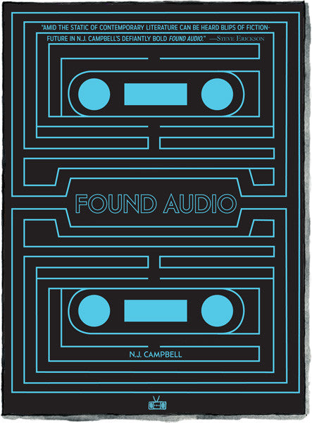 Found Audio, a novel by N.J. Campbell (Two Dollar Radio)
