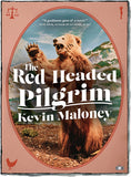 The Red-Headed Pilgrim by Kevin Maloney (Two Dollar Radio, 2023)