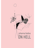 On Hell novel by Johanna Hedva from Sator Press