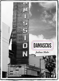 Front cover of Damascus by Joshua Mohr