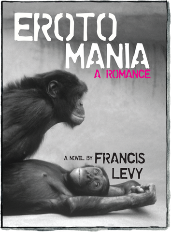 Erotomania: A Romance (Out of Print)