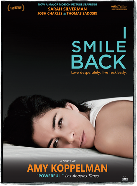 Front cover of I Smile Back movie tie-in edition by Amy Koppelman