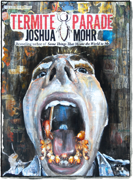 Front cover of Termite Parade by Joshua Mohr