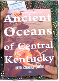 Front cover of Ancient Oceans of Central Kentucky by David Connerley Nahm