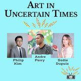 Two Dollar Radio Radio virtual event: Art in Uncertain Times: Andre Perry, Phil Kim, Sadie Dupuis