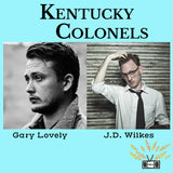 Kentucky Colonels: Gary Lovely (bookseller and publisher of Harpoon Books) and J.D. Wilkes (author of The Vine that Ate the South)