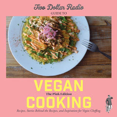 Two Dollar Radio Guide to Vegan Cooking: The Pink Edition (2022) front cover