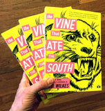 The Vine That Ate The South by JD Wilkes